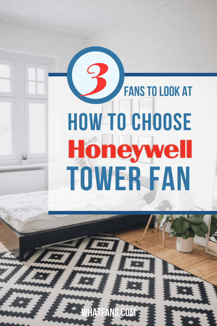 How to choose a Honeywell tower fan? Read our review that compares 3 fans #fan #fans #whatfans #coolingtips #honeywell #towerFan