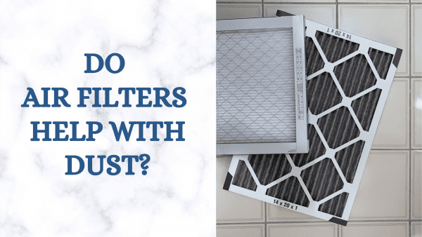 Do air filters help with dust